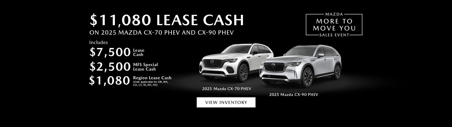 $11,080 lease cash on 2025 CX-70 PHEV and 2025 CX-90 PHEV